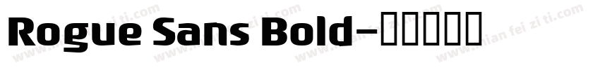 Rogue Sans Bold字体转换